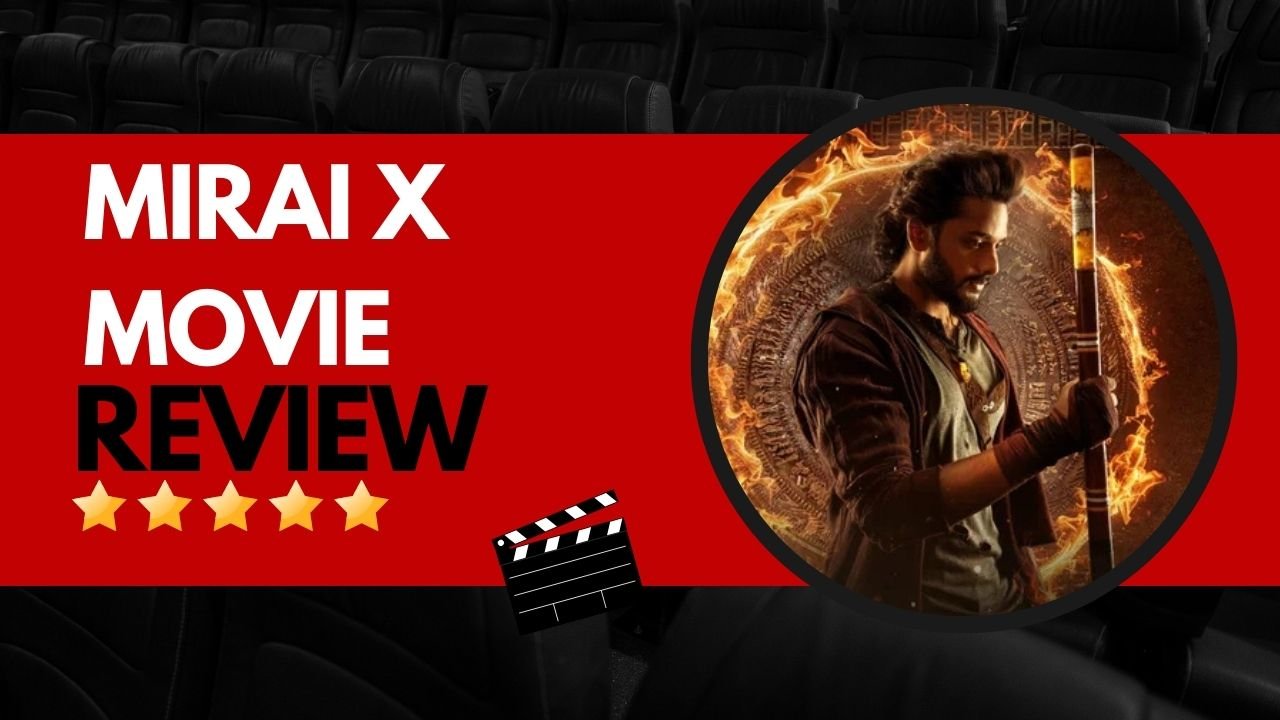 Mirai X Review: तेजा सज्जा की मिराई रिलीज! प्रभास की आवाज़ और दमदार एक्शन से सिनेमाघरों में धमाल